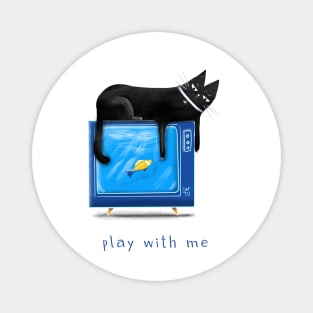 Cartoon black cat with a TV and a fish on the screen and the inscription "Play with me". Magnet